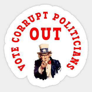 VOTE CORRUPT POLITICIANS OUT Sticker